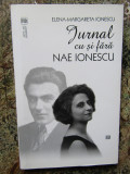 Jurnal cu si fara Nae Ionescu Elena Margareta Ionescu