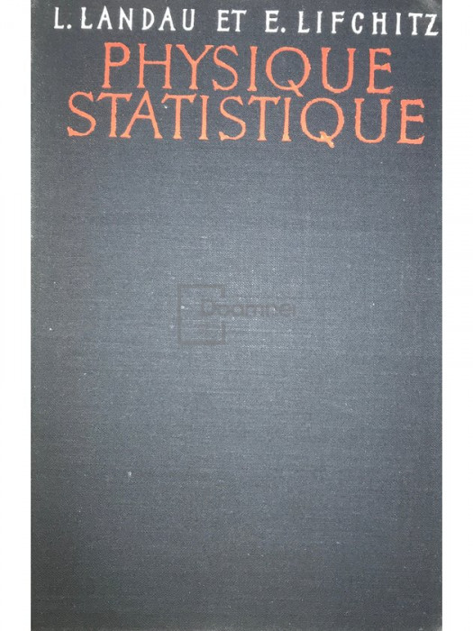 L. Landau - Physique statistique (editia 1967)