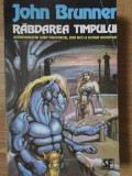 RABDAREA TIMPULUI-JOHN BRUNNER