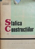 Statica Constructiilor Vol. 2, Alexandru Gheorghiu, Tehnica, 1965, Romana, Carte Constructii