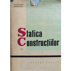 Statica Constructiilor Vol.2 - Alexandru Gheorghiu , J149