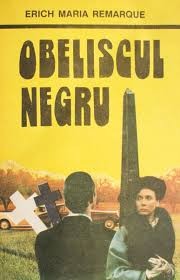 Ereich M. Remarque - Obeliscul negru