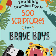 Bible Promise Book: 500 Scriptures for Brave Boys