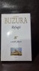Refugii - Augustin Buzura - Corint 2005, Roman, 567 pagini