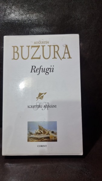 Refugii - Augustin Buzura