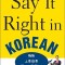 Say It Right in Korean