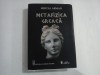METAFIZICA GREACA - MIRCEA ARMAN