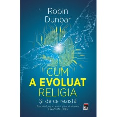 Cum a evoluat religia - si de ce rezista, Robin Dunbar