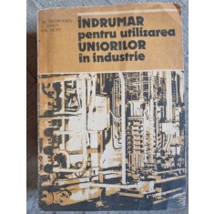 Al. Georgescu, Gh. Dutu - Indrumar pentru Utilizarea Unsorilor in Industrie