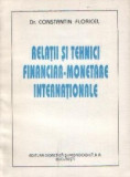 Relatii si tehnici financiar-monetare internationale (Relatii valutar-financiare internationale)