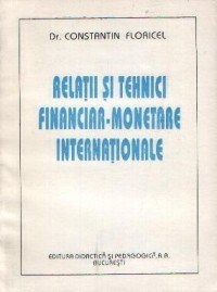 Relatii si tehnici financiar-monetare internationale (Relatii valutar-financiare internationale) foto
