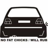 Stickere auto No fat chicks car will rub ManiaStiker, AutoLux