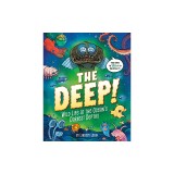 The Deep!: Wild Life at the Ocean's Darkest Depths