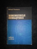 MIHAIL FLORESCU - DIMENSIUNILE CUNOASTERII