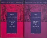 Parintii Latini ai Bisericii: 2 Vol. Hans von Campenhausen - Crestinism, Teologie, Istorie Bisericeasca