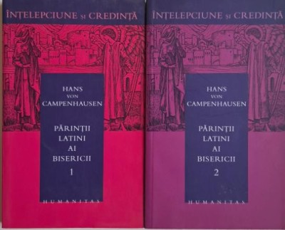 Parintii latini ai Bisericii (2 volume) &amp;ndash; Hans von Campenhausen foto