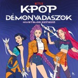K-Pop d&eacute;monvad&aacute;szok - Hivatalos sz&iacute;nező