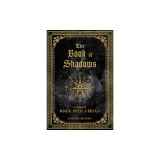 The Book of Shadows: A Journal of Magick, Spells, &amp; Rituals