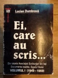 Ei, care au scris vol.1 (1949-1959)- Lucian Dumbrava