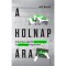 A holnap &aacute;ra - A j&ouml;vőnket alak&iacute;t&oacute; technol&oacute;giai &eacute;s gazdas&aacute;gi folyamatok - Jeff Booth