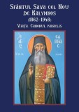 Sf&acirc;ntul Sava cel Nou de Kalymnos (1862-1948) - Paperback brosat - Iona