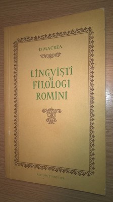 D. Macrea - Lingvisti si filologi romini (Editura Stiintifica, 1959) foto