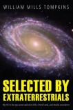 Selected by Extraterrestrials: My Life in the Top Secret World of UFOs, Think-Tanks and Nordic Secretaries, 2017