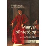 Magyar b&uuml;ntetőjog - &Aacute;ltal&aacute;nos r&eacute;sz - F&ouml;ldv&aacute;ri J&oacute;zsef