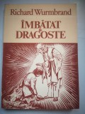 Imbatat de dragoste - Richard Wurmbrand