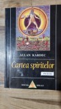 CARTEA SPIRITELOR - INITIERE - ALLAN KARDEC