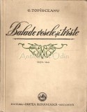 Cumpara ieftin Balade Vesele si Triste - G. Topirceanu, Editia VII, 1946, Cartea Romaneasca, Bucuresti, 103 Pagini