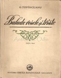 Cumpara ieftin Balade Vesele Si Triste - G. Topirceanu - 1946