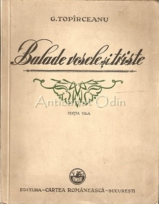 Balade Vesele Si Triste - G. Topirceanu - 1946