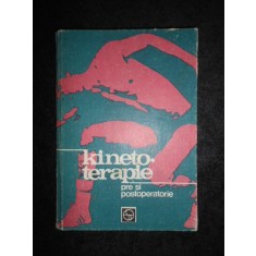 Clement Baciu - Kinetoterapie pre si postoperatorie (1981, editie cartonata)