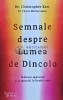 Semnale despre Lumea de Dincolo - Christopher Kerr, 2021, 268 pagini, Brosata - Stare Foarte Buna