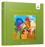 Punguta cu doi bani |, Gama