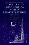 Melancolica Moartea a Baiatului-Stridie &amp; Alte Istorii - Tim Burton - Carte Beletristica, Roman