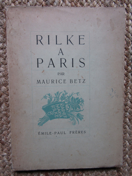 RILKE A PARIS , DE MAURICE BETZ , 1941
