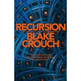 Recursion - Blake Crouch