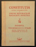 1944 Editura PCR &bull; CONSTITUTIA URSS si &bull; RAPORTUL Tovarasului I.V STALIN asupra PROIECTULUI de CONSTITUTIE 111pag Istorie Politica Drept Stare ca noua