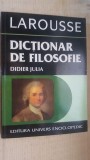 Larousse. Dictionar de filosofie- Julia Didier