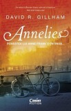 Annelies. Povestea lui Anne Frank continua... - David R. Gillham - Editura Corint