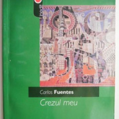 Crezul meu – Carlos Fuentes