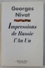 IMPRESSIONS DE RUSSIE L &#039; AN UN par GEORGES NIVAT , 1993