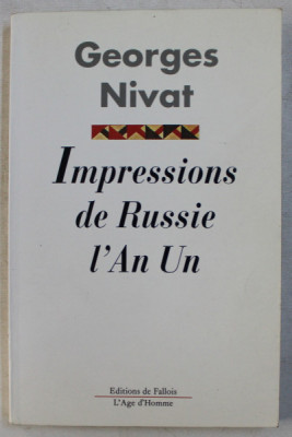 IMPRESSIONS DE RUSSIE L &amp;#039; AN UN par GEORGES NIVAT , 1993 foto