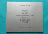 Ion Muresan &ndash; Pahar Glass Au fond du verre