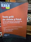 Teste grila de chimie si fizica pentru admiterea la facultatile de medicina si medicina dentara- Raluca Monica Comaneanu