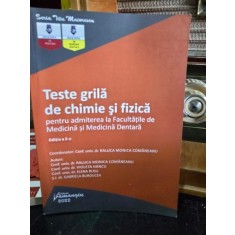 Teste grila de chimie si fizica pentru admiterea la facultatile de medicina si medicina dentara- Raluca Monica Comaneanu