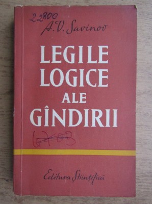 A. V. Savinov - Legile logice ale gandirii foto