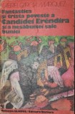 FANTASTICA SI TRISTA POVESTE A CANDIDEI ERENDIRA SI A NESABUINTEI SALE BUNICI, Univers, Gabriel Garcia Marquez